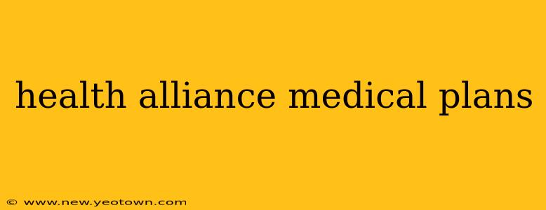 health alliance medical plans