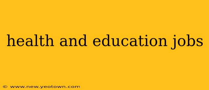 health and education jobs
