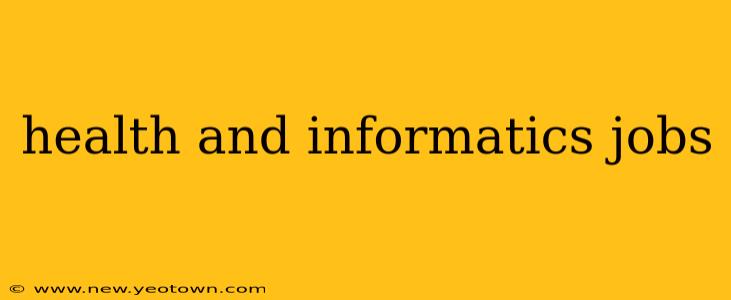 health and informatics jobs
