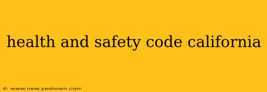 health and safety code california