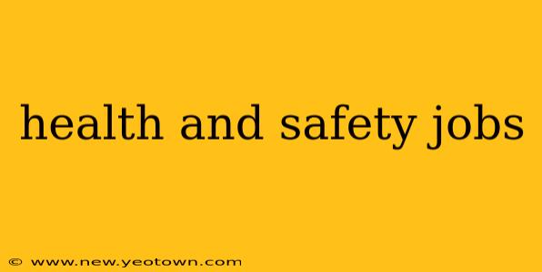 health and safety jobs