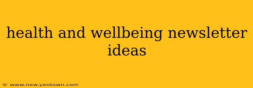 health and wellbeing newsletter ideas
