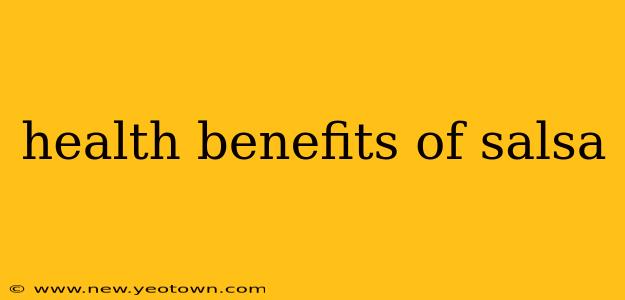 health benefits of salsa