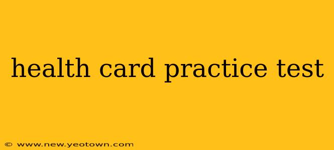 health card practice test