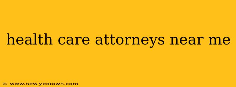 health care attorneys near me