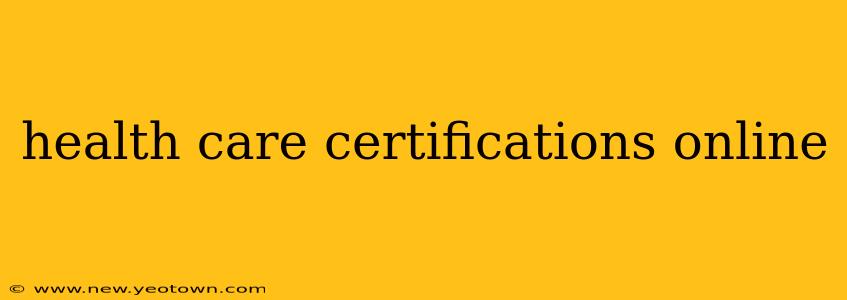 health care certifications online