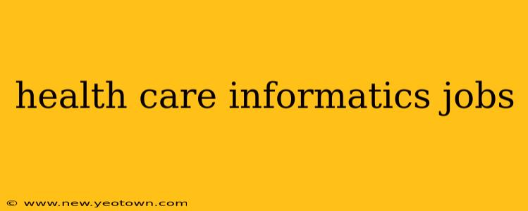 health care informatics jobs