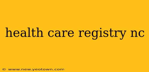 health care registry nc