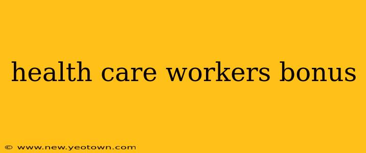 health care workers bonus