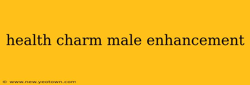 health charm male enhancement