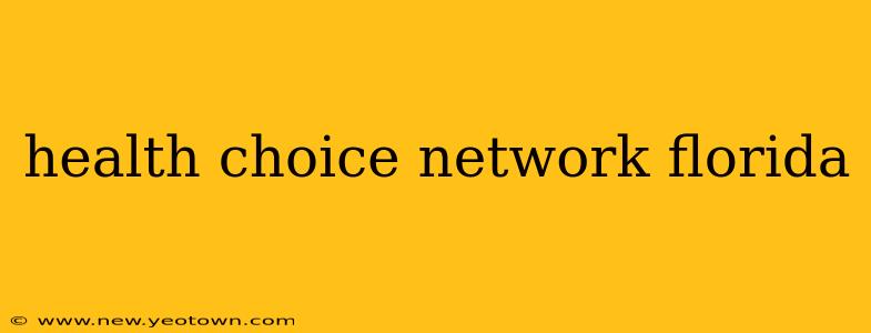 health choice network florida