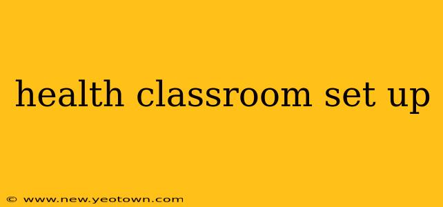 health classroom set up