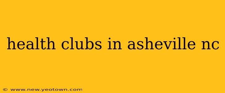 health clubs in asheville nc