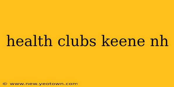 health clubs keene nh