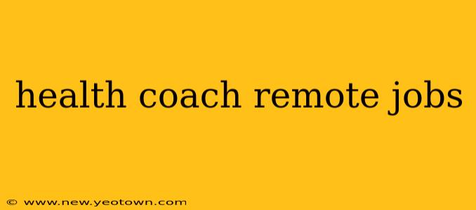health coach remote jobs