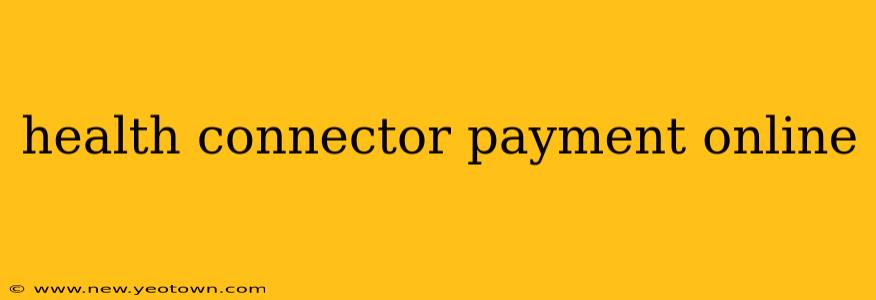health connector payment online