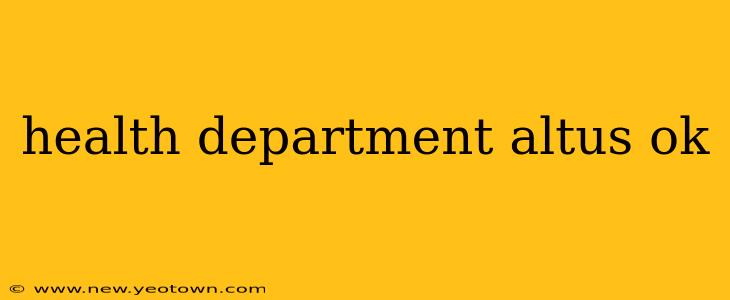 health department altus ok