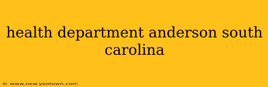health department anderson south carolina