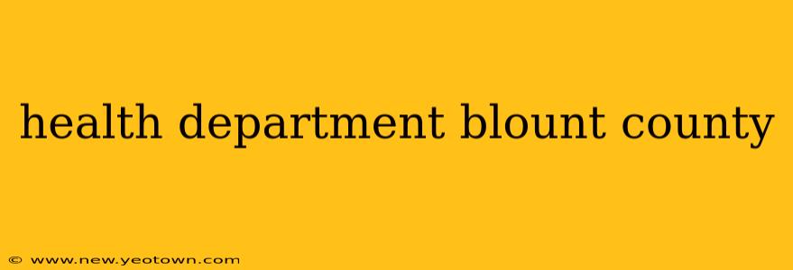 health department blount county