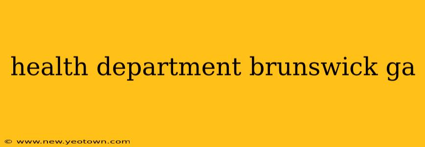 health department brunswick ga