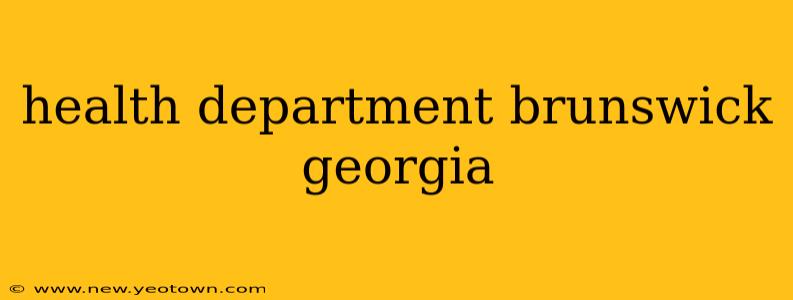 health department brunswick georgia