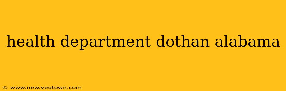 health department dothan alabama