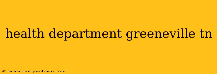 health department greeneville tn
