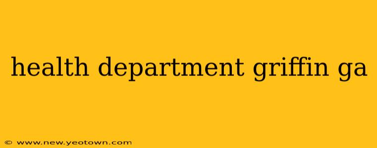 health department griffin ga