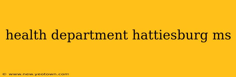 health department hattiesburg ms