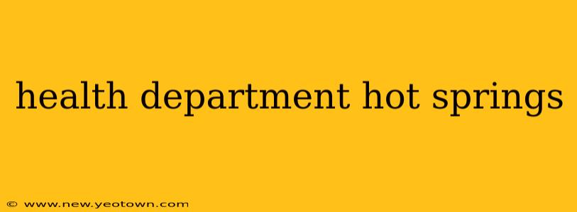 health department hot springs