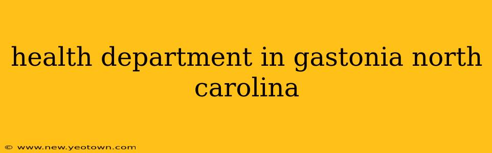 health department in gastonia north carolina