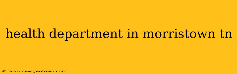 health department in morristown tn