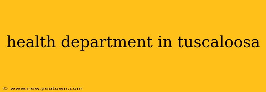 health department in tuscaloosa