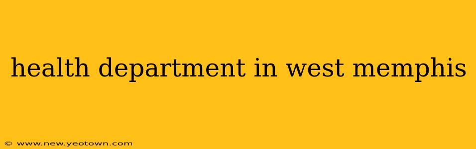 health department in west memphis