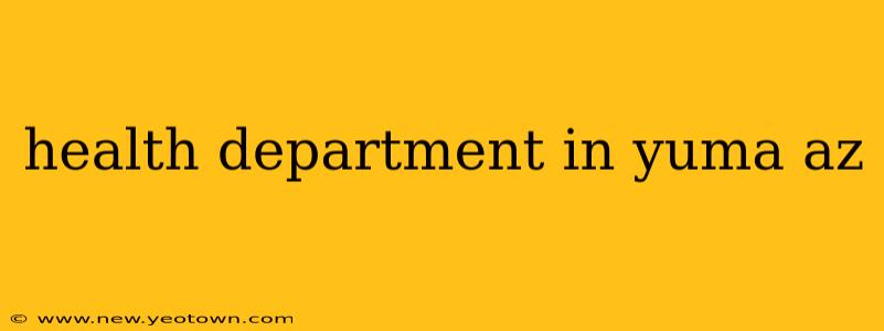 health department in yuma az
