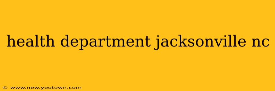 health department jacksonville nc