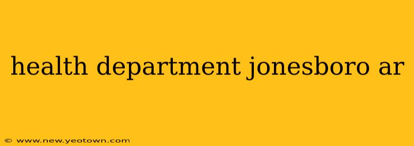 health department jonesboro ar