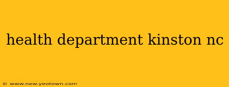 health department kinston nc