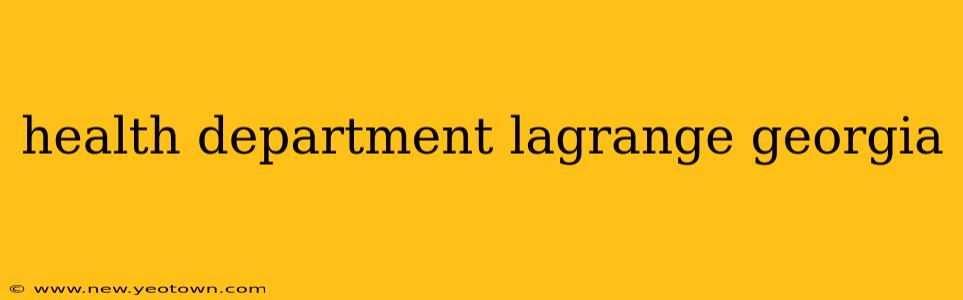 health department lagrange georgia