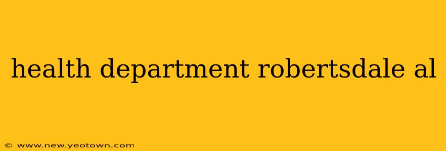 health department robertsdale al