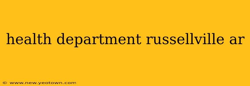 health department russellville ar