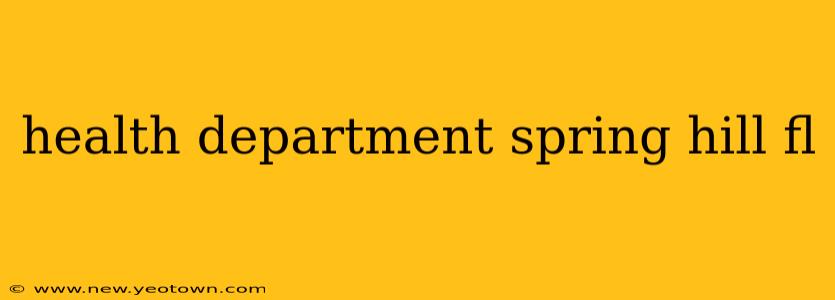 health department spring hill fl