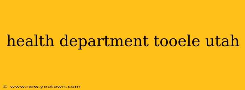 health department tooele utah