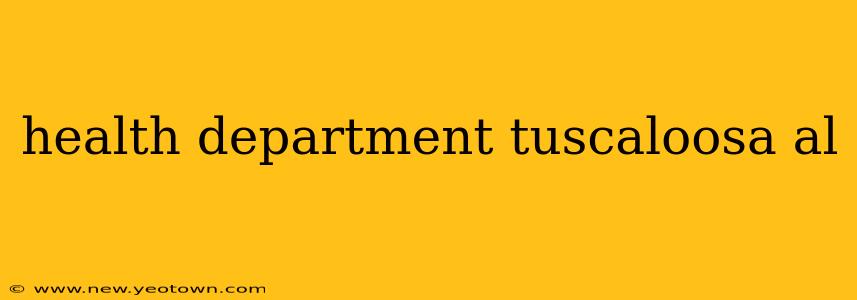 health department tuscaloosa al