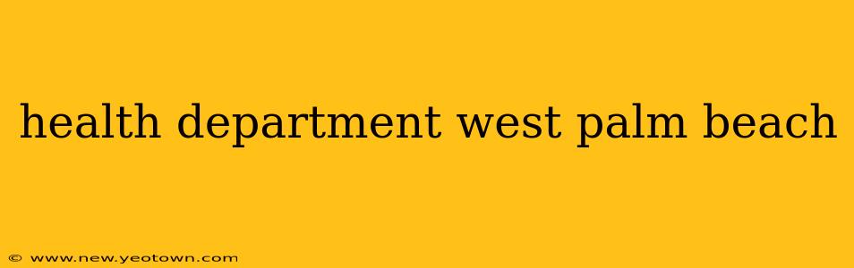 health department west palm beach