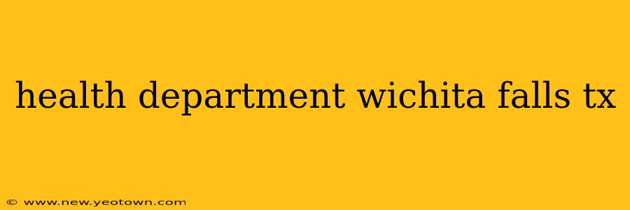 health department wichita falls tx