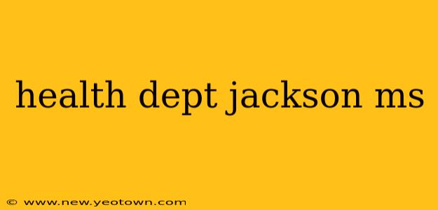 health dept jackson ms