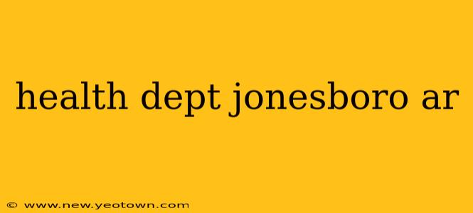 health dept jonesboro ar