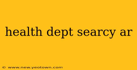 health dept searcy ar