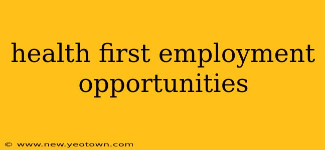 health first employment opportunities